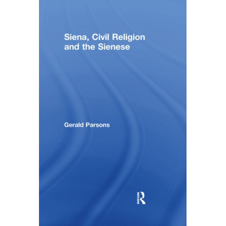 Siena, Civil Religion and the Sienese