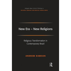 New Era - New Religions: Religious Transformation in Contemporary Brazil
