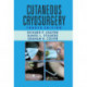 Cutaneous Cryosurgery: Principles and Clinical Practice