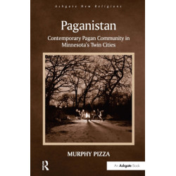 Paganistan: Contemporary Pagan Community in Minnesota's Twin Cities