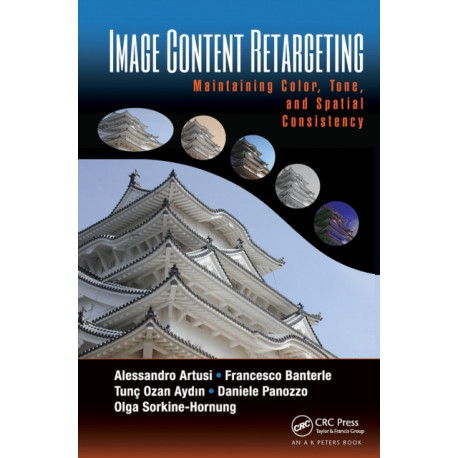 Image Content Retargeting: Maintaining Color, Tone, and Spatial Consistency