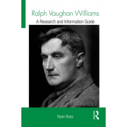 Ralph Vaughan Williams: A Research and Information Guide