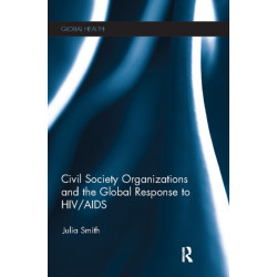Civil Society Organizations and the Global Response to HIV/AIDS