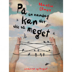 På en mandag kan der ske så meget