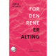For den rene er alting