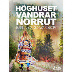 Höghuset vandrar norrut