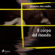 Il corpo del mondo
