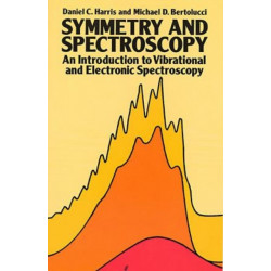 Symmetry and Spectroscopy: Introduction to Vibrational and Electronic Spectroscopy