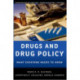 Drugs and Drug Policy: What Everyone Needs to Know®