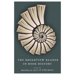 The Broadview Reader in Book History