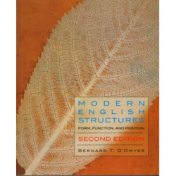 Modern English Structures - Second Edition: Form, Function, and Position