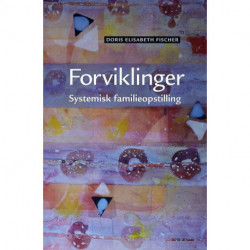 Forviklinger: Systemisk familieopstilling