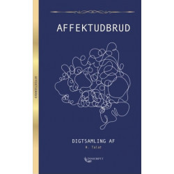 Affektudbrud: Digtsamling af