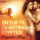 En Tur til Det Antikke Egypten - erotisk novelle