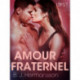 Amour fraternel – Une nouvelle érotique