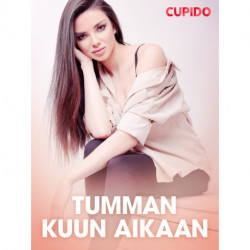 Tumman kuun aikaan – eroottinen novelli