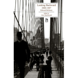 Looking Backward: 2000 - 1887: 2000-1887