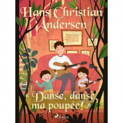 « Danse, danse, ma poupée! »
