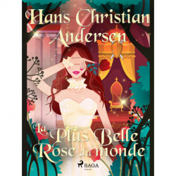 La Plus Belle Rose du monde