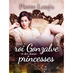 LUST Classics : Histoire du roi Gonzalve et des douze princesses