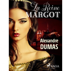 La Reine Margot