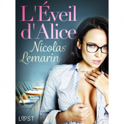 L'Éveil d'Alice - Une nouvelle érotique