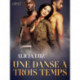 Une danse à trois temps - Une nouvelle érotique