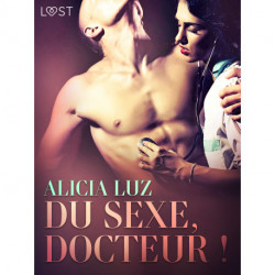 Du sexe, docteur ! – Une nouvelle érotique