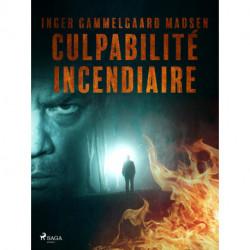 Culpabilité incendiaire