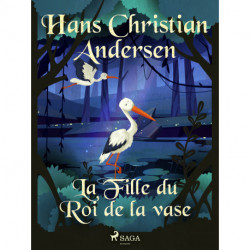 La Fille du Roi de la vase