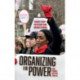 Organizing for Power: Building a 21st Century Labor Movement in Boston