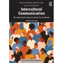 Intercultural Communication: An advanced resource book for students