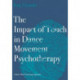 The Impact of Touch in Dance Movement Psychotherapy: A Body-Mind Centering Approach