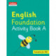 Collins International English Foundation Activity Book A