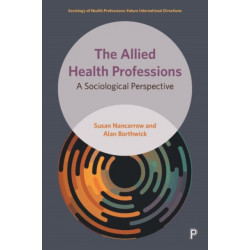 The Allied Health Professions: A Sociological Perspective