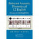 Relevant Acoustic Phonetics of L2 English: Focus on Intelligibility
