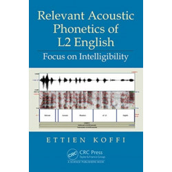 Relevant Acoustic Phonetics of L2 English: Focus on Intelligibility