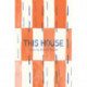 This House: Poems