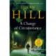 A Change of Circumstance: The new Simon Serrailler novel from the million-copy bestselling author