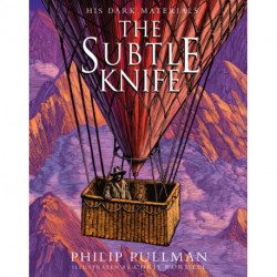 The Subtle Knife: award-winning, internationally bestselling, now full-colour illustrated ed