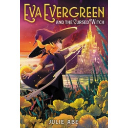 Eva Evergreen and the Cursed Witch