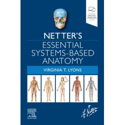 Netter's Essential Systems-Based Anatomy
