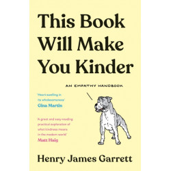 This Book Will Make You Kinder: An Empathy Handbook