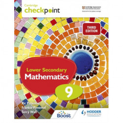 Cambridge Checkpoint Lower Secondary Mathematics Student's Book 9: Third Edition