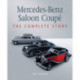 Mercedes-Benz Saloon Coupe: The Complete Story