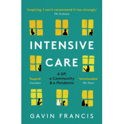 Intensive Care: A GP, a Community & a Pandemic
