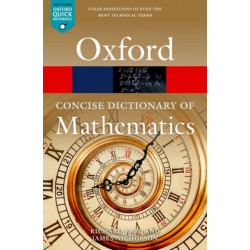 The Concise Oxford Dictionary of Mathematics: Sixth Edition