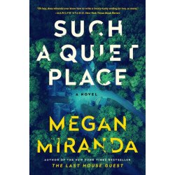 Such a Quiet Place: A Novel