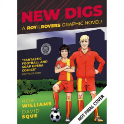 Roy of the Rovers: New Digs: A Roy of the Rovers Graphic Novel