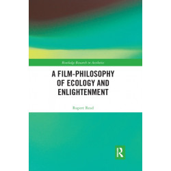A Film-Philosophy of Ecology and Enlightenment